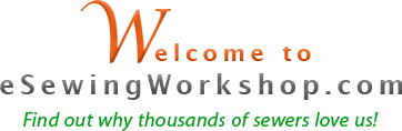 Welcome to eSewingWorkshop.com - Find out why hundreds of sewers love us!